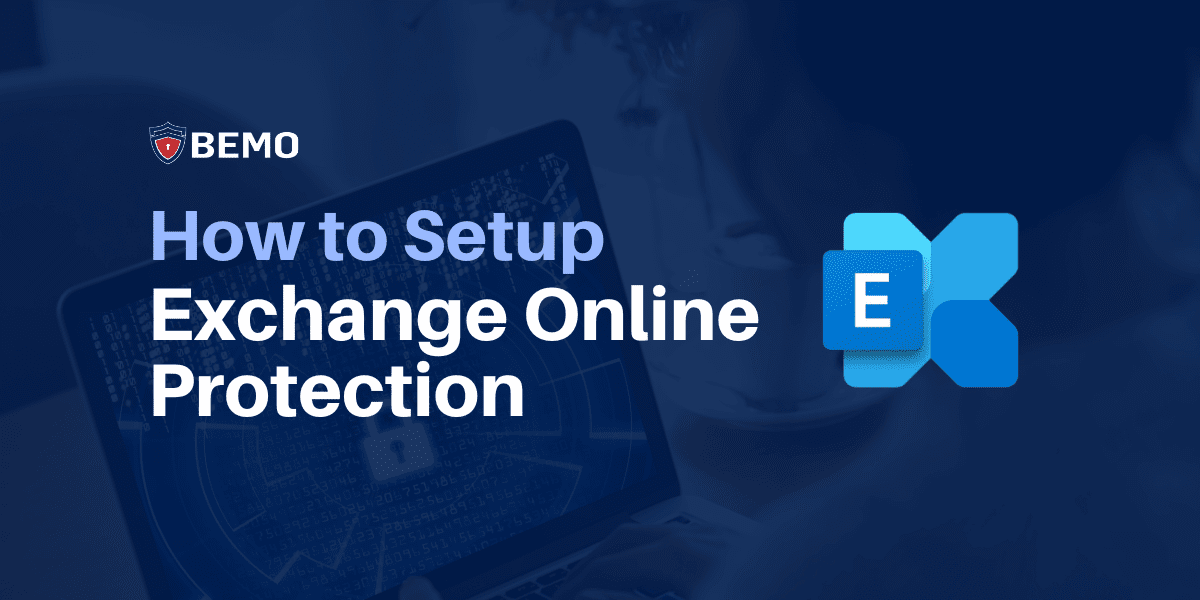 how to set up Exchange Online Protection