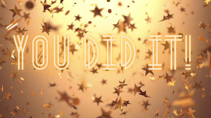 You Did It!