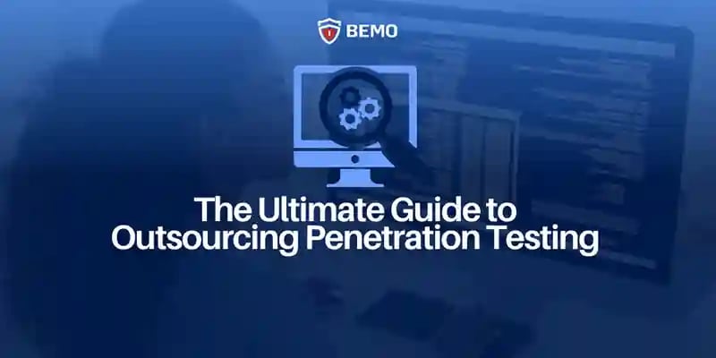 how to outsource penetration testing in 8 steps