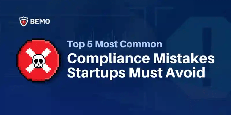 learn about the most common compliance mistakes and how to avoid them
