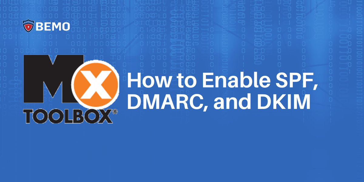 How to Enable SPF, DMARC, and DKIM