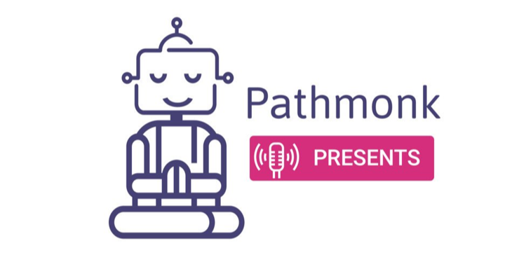 pathmonk presents podcast