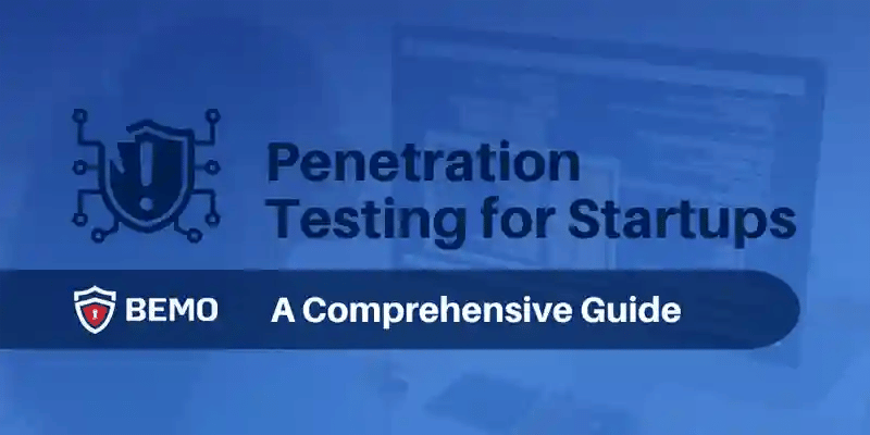 article about what is penetration testing and how does it work. A guide on pen tests for startups and small businesses