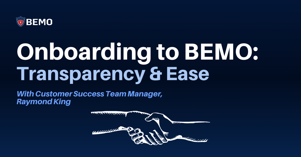 Onboarding to BEMO: Transparency and Ease