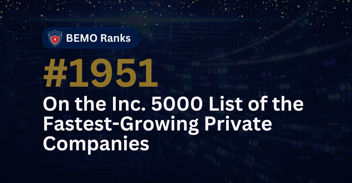 BEMO ranks #1951 on the Inc. 5000!