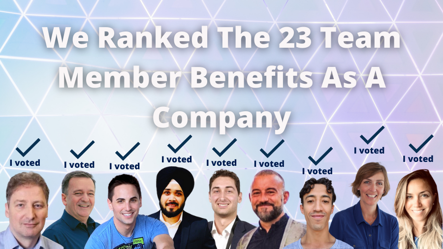 We Ranked The 23 Team Member Benefits As A Company