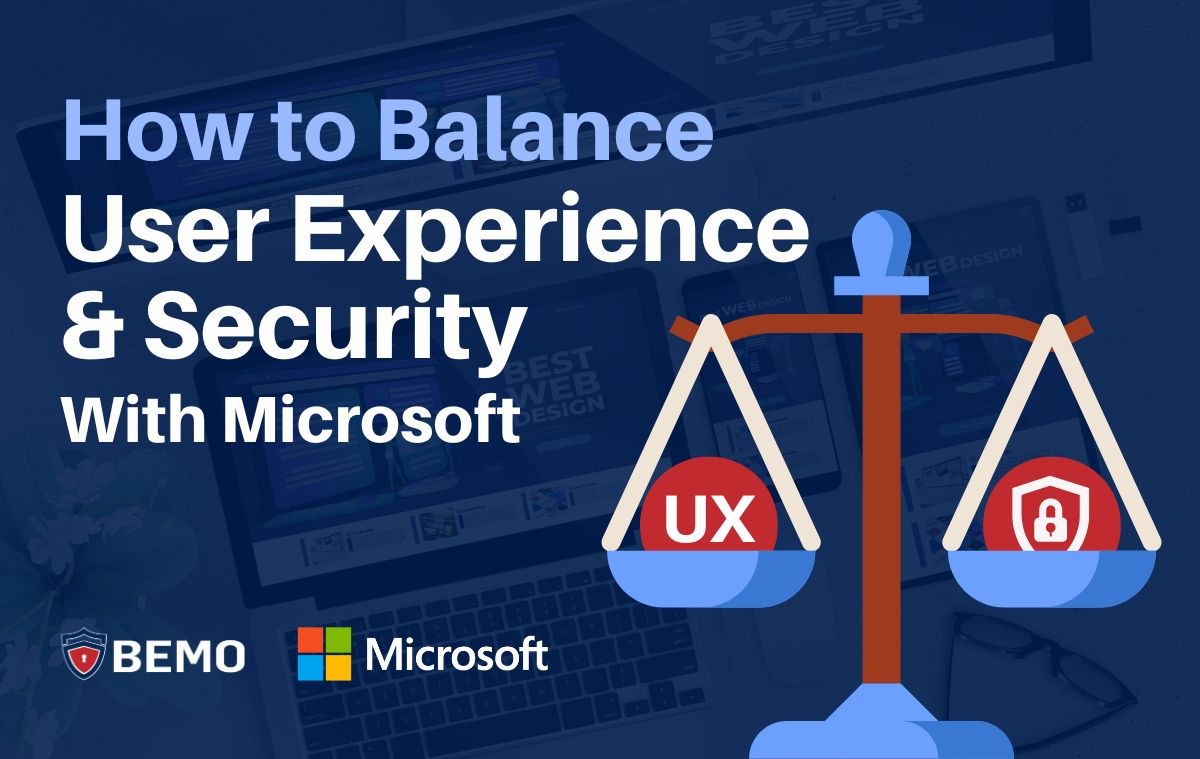 how to balance user experience and security with microsoft 365