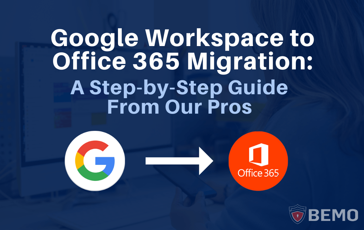 Google GSuite to Office 365 Migration Checklist ​