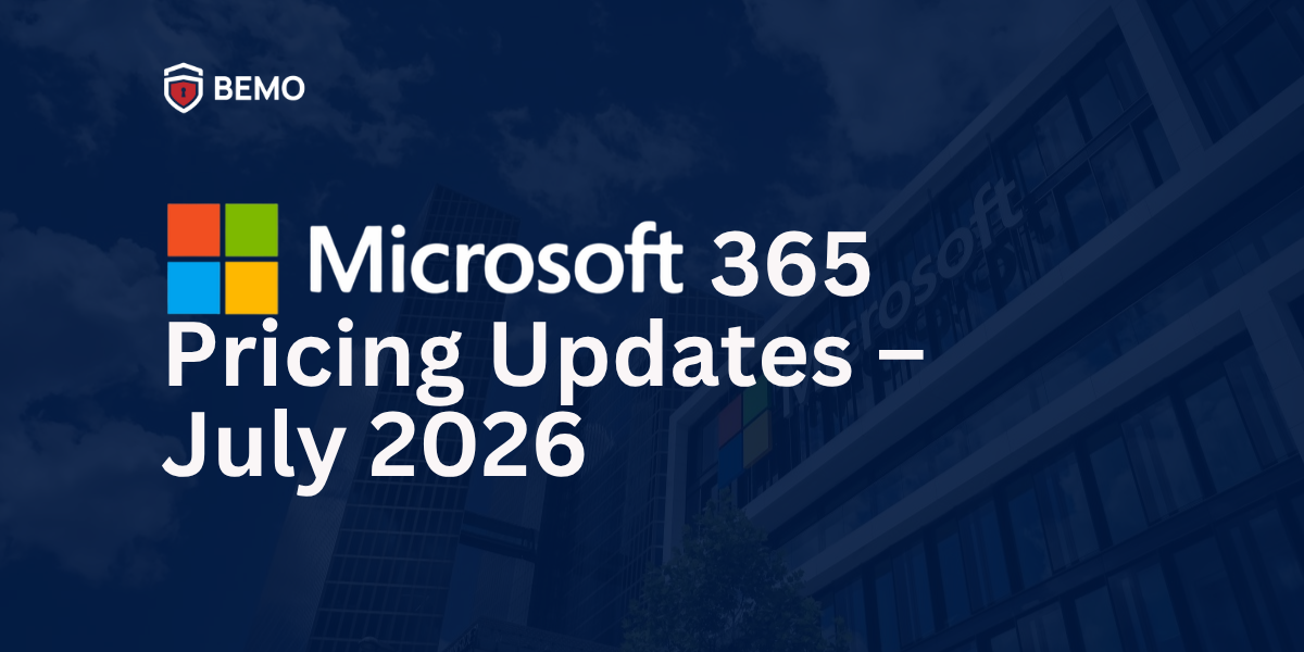 Microsoft 365 Price Update (July 2026): What It Means for Your Business