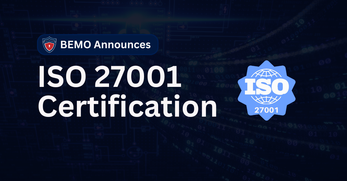 BEMO Announces ISO 27001 Certification