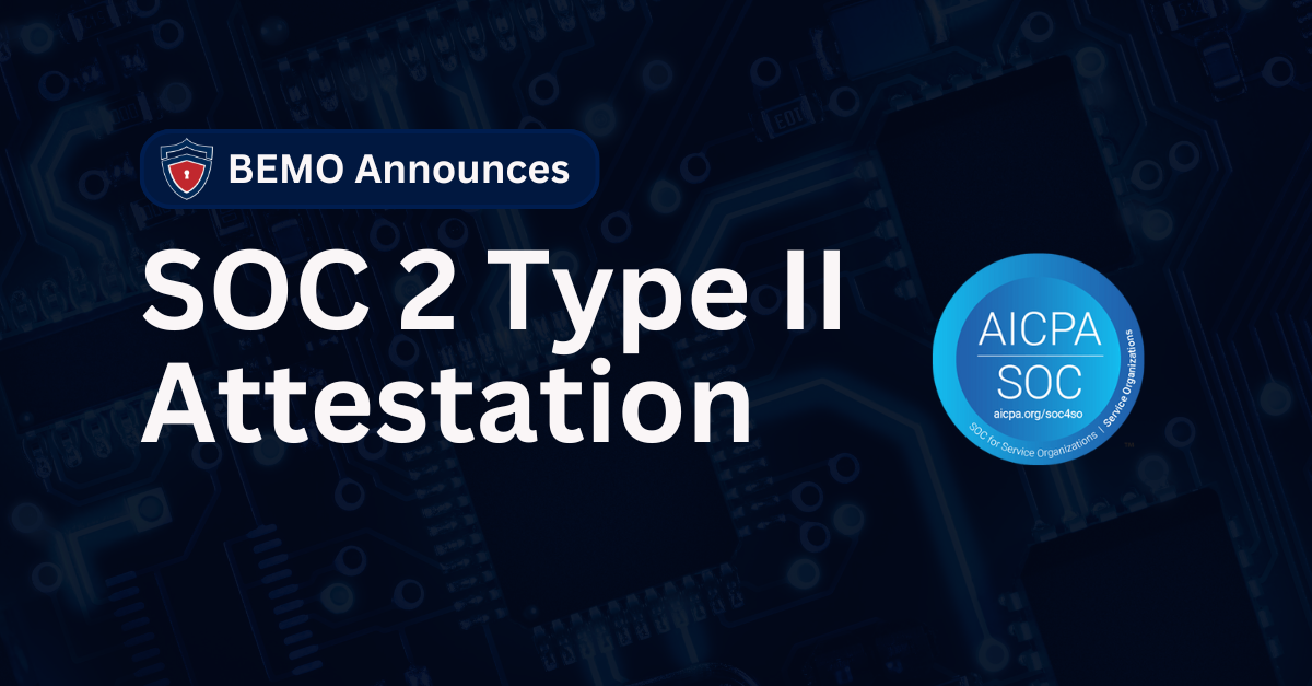 BEMO Announces SOC 2 Type II Attestation